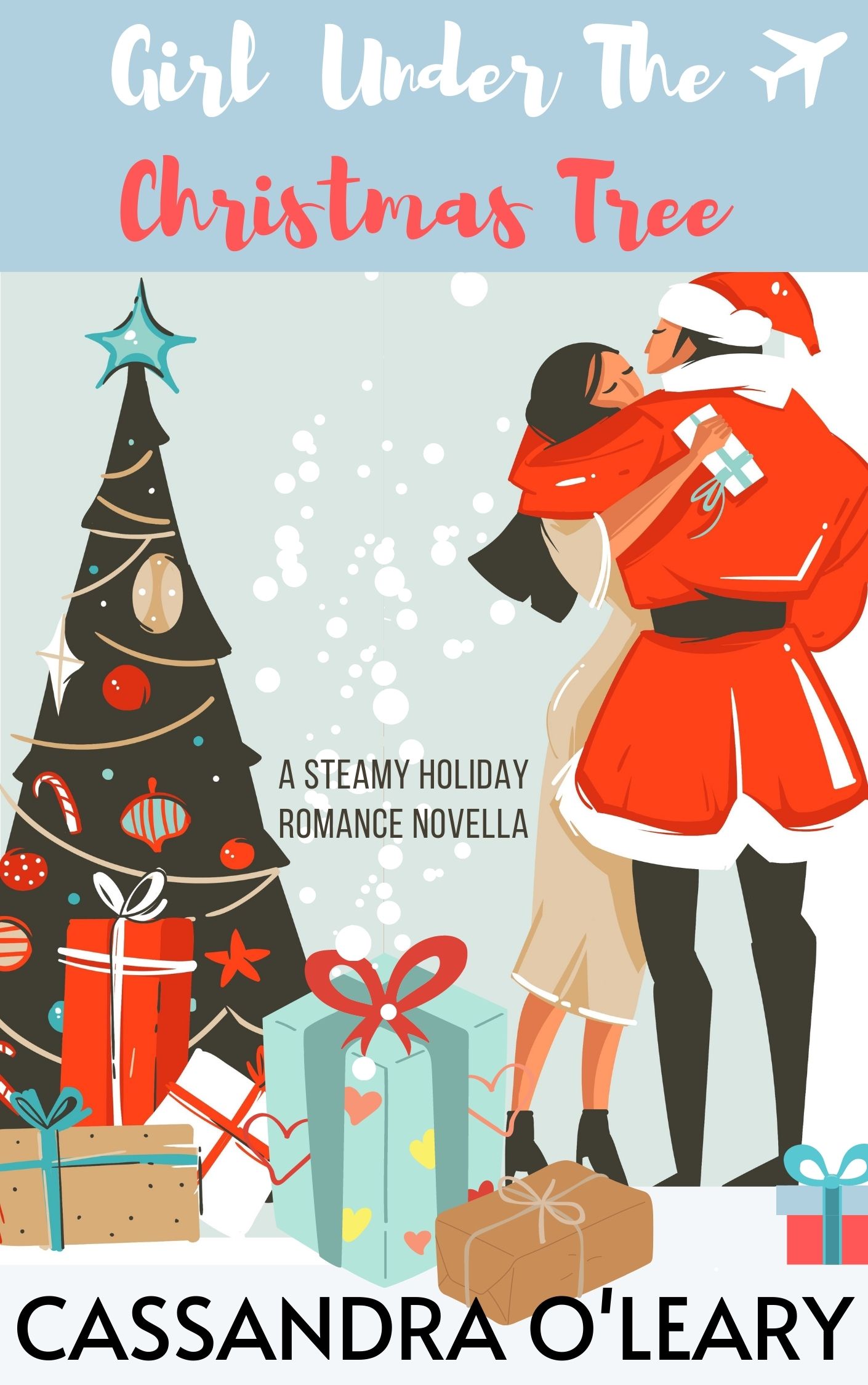 Girl Under The Christmas Tree: A Steamy Holiday Romance Novella