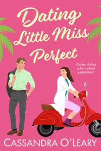 Dating Little Miss Perfect by Cassandra O'Leary, cover design by Kylie Sek.