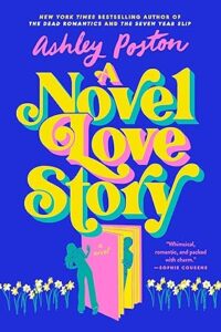 A Novel Love Story by Ashley Poston cover image