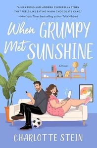 When Grumpy Met Sunshine by Charlotte Stein cover image