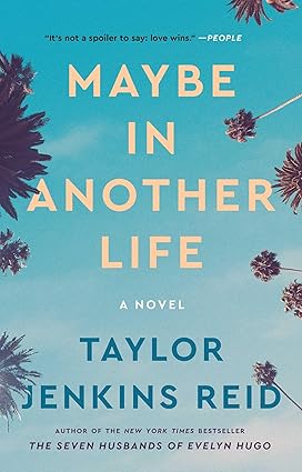 Maybe In Another Life by Taylor Jenkins Reid cover image